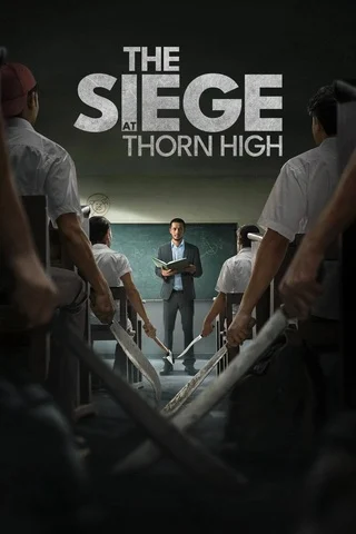 The Siege at Thorn High (2025) ปิดโรงเรียนล่าโหดครู