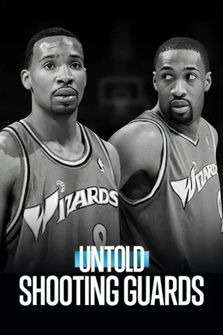 Untold Shooting Guards (2025)