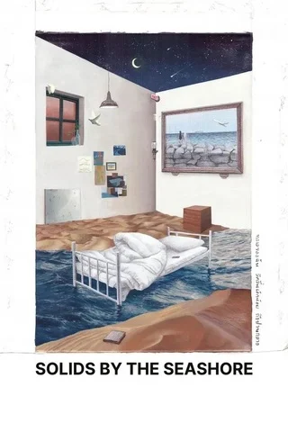 Solids by the Seashore (2023) ทะเลของฉัน มีคลื่นเล็กน้อย ถึงปานกลาง