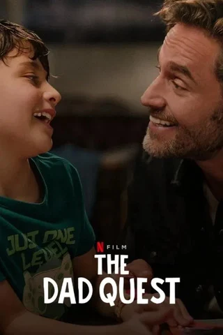The Dad Quest (Lo mejor del mundo) (2025) ภารกิจคุณพ่อ