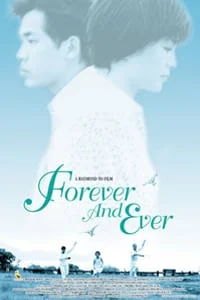 Forever and Ever (2001) ด้วยรัก...ตลอดกาลนานเทอญ