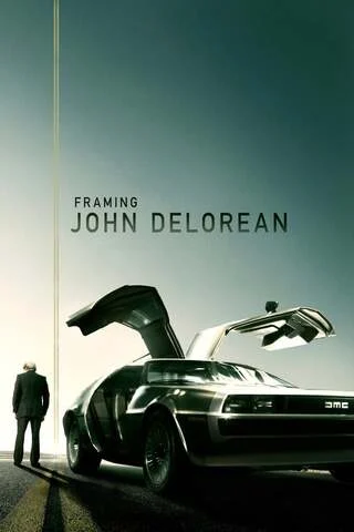 Framing John DeLorean (2019) เฟรมมิ่ง จอห์น เดอลอเรียน