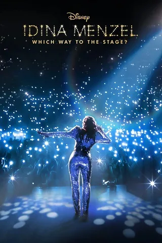 Idina Menzel: Which Way to the Stage? (2022) อิดินา เมนเซล เวทีไปทางไหน?