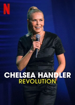 Chelsea Handler: Revolution | Netflix (2022) เชลซี แฮนด์เลอร์: ปฏิวัติ