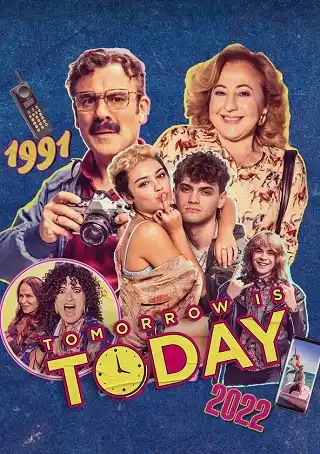Tomorrow Is Today (2022) ข้ามเวลามาป่วนทศวรรษ