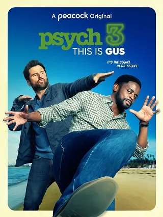 Psych 3: This Is Gus (2021) ไซก์ แก๊งสืบจิตป่วน 3 นี่คือกัส