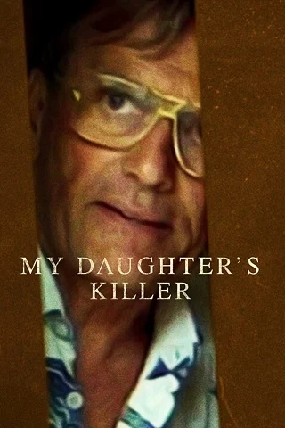 My Daughter's Killer | Netflix (2022) ชายที่ฆ่าลูกสาวผม