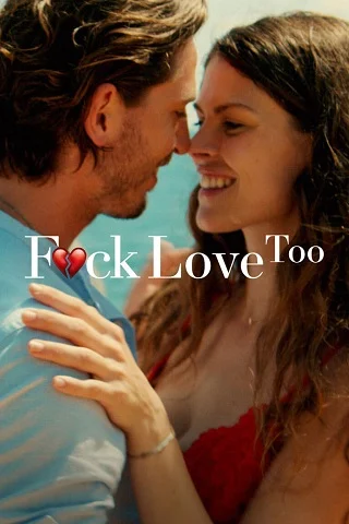 F*ck Love Too | Netflix (2022) รักห่วยแตก... อีกแล้ว