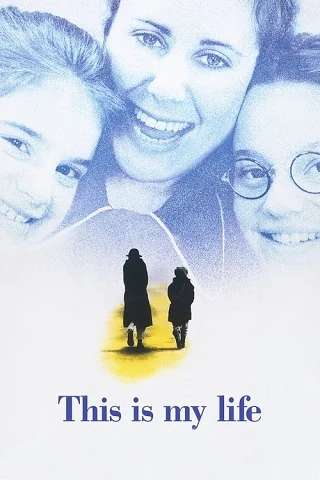 This Is My Life (1992) นี่คือ...ชีวิตของฉัน