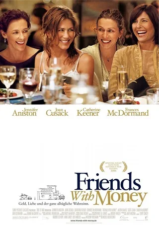 Friends with Money (2006) มิตรภาพของเรา...อย่าให้เงินมาเกี่ยว