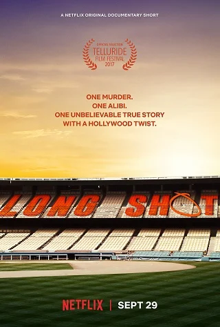 Long Shot | Netflix O(2017) ลอง ช็อต: เปิดหลักฐาน พิสูจน์ผ่านจอ