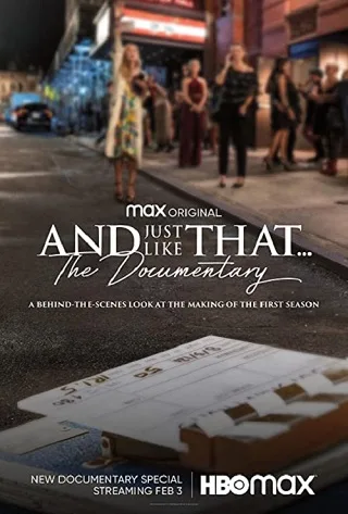 And Just Like That… the Documentary (2022) แอนด์จัสต์ไลก์แดต…เรื่องราวเบื้องหลัง