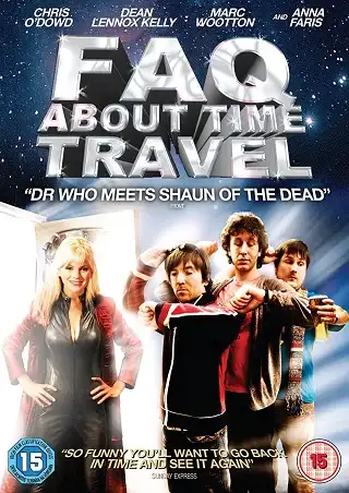 Frequently Asked Questions About Time Travel (2009) คำถามที่ถามกันบ่อยๆ เกี่ยวกับการท่องเวลา