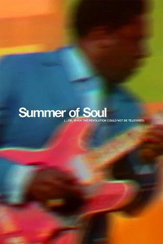 Summer Of Soul (...Or, When The Revolution Could Not Be Televised) (2021)