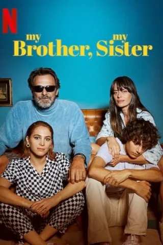 My Brother, My Sister | Netflix (2021) พี่น้องคู่วุ่นลุ้นชีวิตหลักสี่