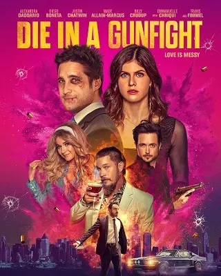 Die in a Gunfight (2021) เพื่อรักนี้ พี่สู้ตาย