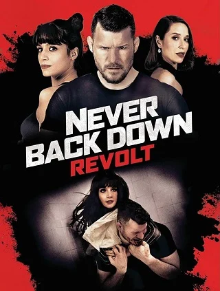 Never Back Down: Revolt (2021) เนฟเวอร์ แบ็ค ดาวน์: ฝ่ากฏสู้