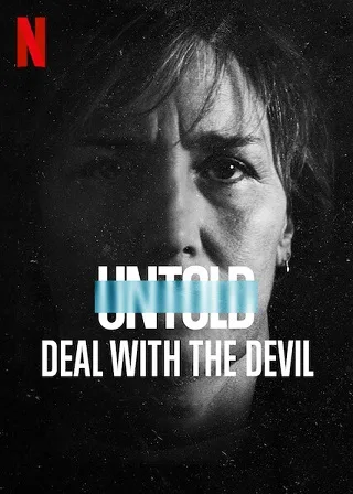 Untold: Deal With the Devil | Netflix (2021) สัญญาปีศาจ