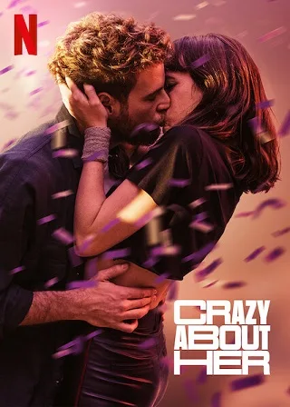Crazy About Her | Netflix (2021) บ้า... ก็บ้ารัก
