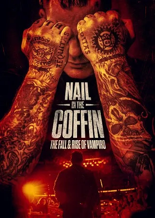 Nail in the Coffin The Fall and Rise of Vampiro (2019) บรรยายไทย