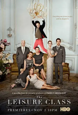 The Leisure Class (2015) เดอะ เลเชอร์ คลาส