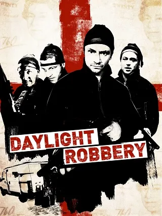 Daylight Robbery (2008) ข้าเกิดมาปล้น