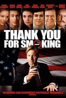 Thank You for Smoking (2005) แผนเด็ดพีอาร์สมองเสธ