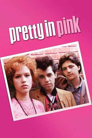 Pretty in Pink (1986) ความสวยในสีชมพู