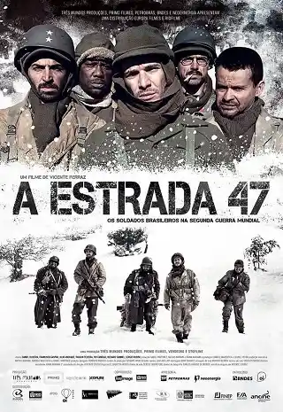 A Estrada 47 (2013) ฝ่าวิกฤตสมรภูมินรก 47