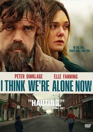 I Think We're Alone Now (2018) ฉันคิดว่าตอนนี้เราอยู่กันตามลำพัง