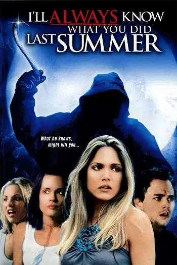 I'll Always Know What You Did Last Summer (2006) ซัมเมอร์สยอง...ต้องหวีด 3