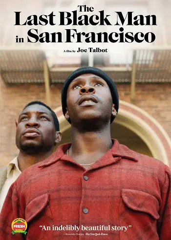 The Last Black Man in San Francisco (2019) ชายผิวดำคนสุดท้ายในซานฟรานซิสโก