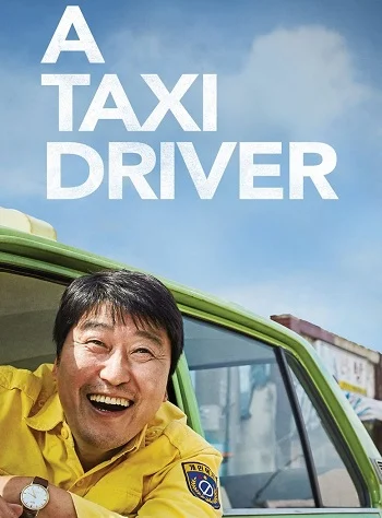 A Taxi Driver (2017) แทกซี่สายฮาฝ่าสมรภูมิโหด