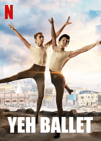 Yeh Ballet | Netflix (2020) หนุ่มบัลเลต์มุมไบ