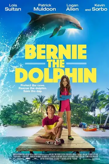 Bernie The Dolphin (2018) เบอร์นี่ โลมาน้อย หัวใจมหาสมุทร