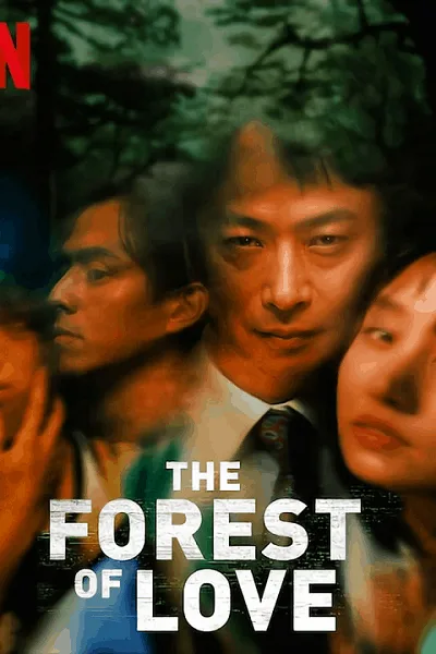 The Forest of Love | Netflix (2019) เสียงเพรียกในป่ามืด