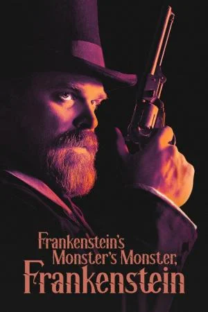 Frankenstein's Monster's Monster Frankenstein (2019) พ่อผม แฟรงเกนสไตน์ และปีศาจลึกลับ