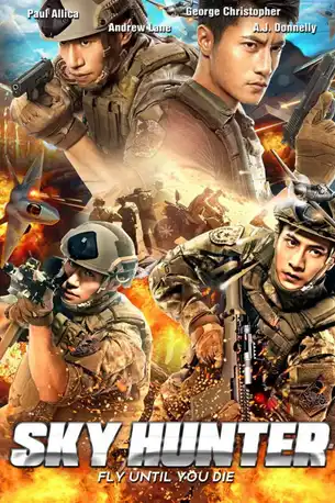 Sky Hunter (2017) สกาย ฮันเตอร์ ฝูงบินเกียรติยศ