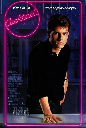 Cocktail (1988) ค๊อกเทล หนุ่มรินรัก
