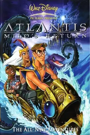 Atlantis: Milo's Return (2003) การกลับมาของไมโล: แอตแลนติ
