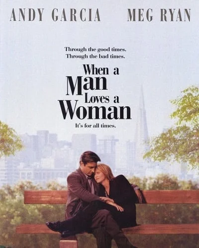 When a Man Loves a Woman (1994) จะขอรักเธอตราบหัวใจยังมีอยู่ (ซับไทย)
