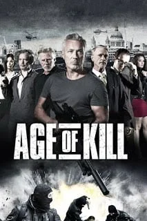 Age of Kill (2015) จารชนล่าทรชน