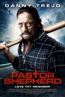 Pastor Shepherd (2010) พลิกฝันเมื่อวันวาน