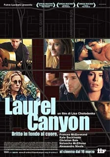 Laurel Canyon (2002) เธอ...ผู้หญิงไม่ธรรมดา