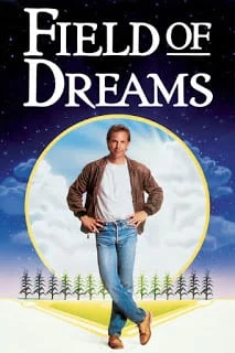 Field of Dreams (1989) ความฝันที่ค้างคา ช่วงเวลาที่ค้างใจ [Soundtrack บรรยายไทย]