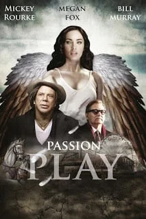 Passion Play (2010) นางฟ้า ซาตาน หัวใจรักสยบโลก