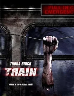 Train (2008) ขบวนสยองจองตั๋วไปตาย