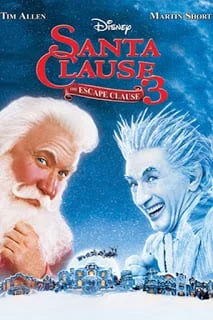 The Santa Clause 3: The Escape Clause (2006) คุณพ่อยอดอิทธิฤทธิ์ 3