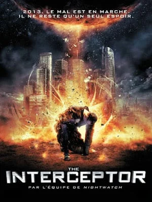 Interceptor (2009) แผนสกัดวิบัติโลก